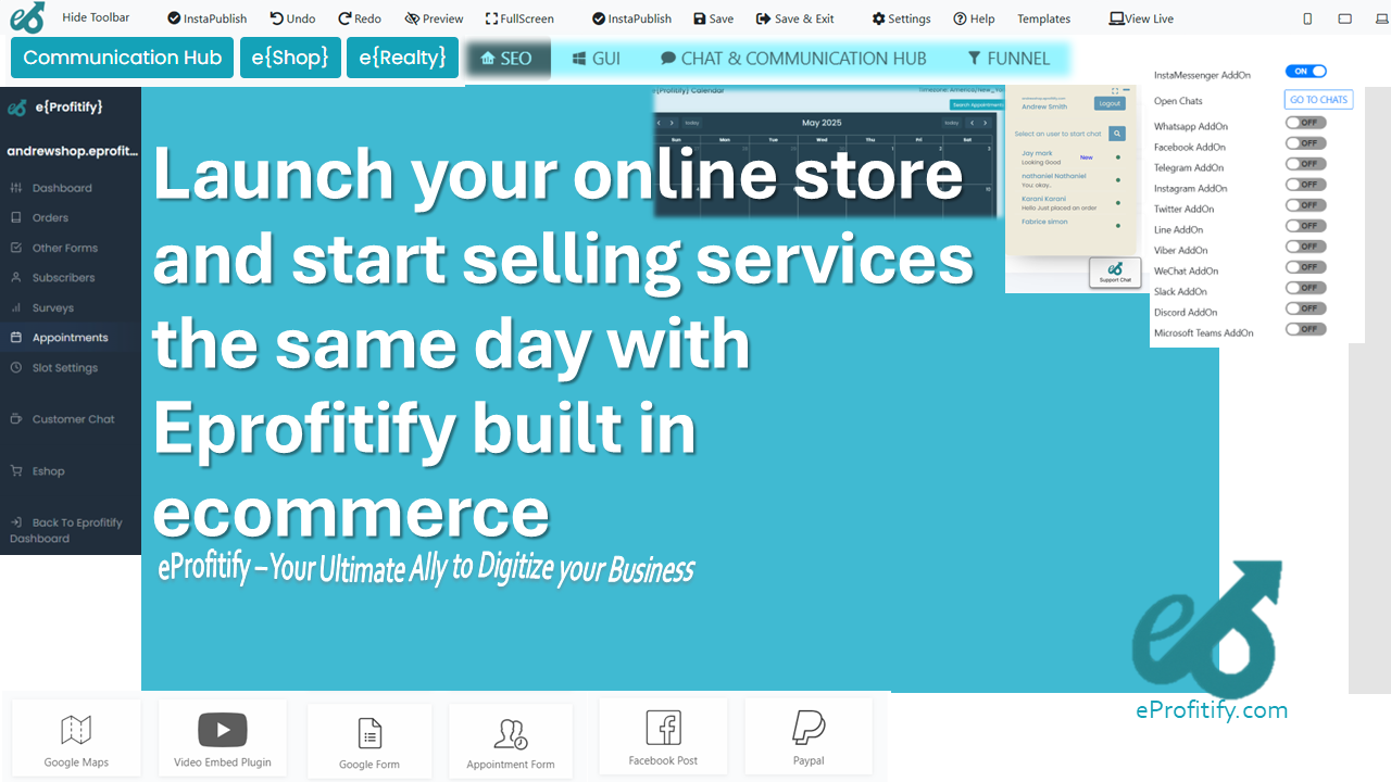 Launch your online store and start selling services the same day with Eprofitify built in ecommerce